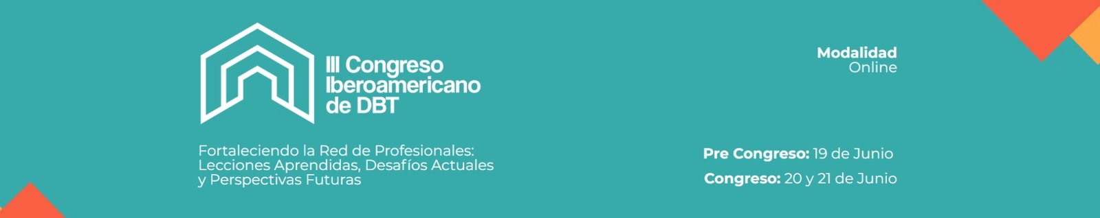 Tercer Congreso Iberoamericano de DBT 

19 al 21 de Junio de 2025


  ➜
  Modalidad online